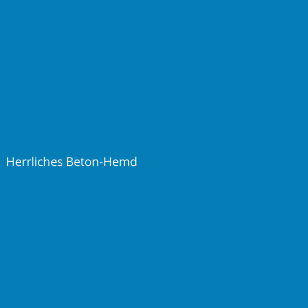 Herrliches Beton-Hemd