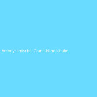 Aerodynamischer Granit-Handschuhe