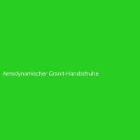 Aerodynamischer Granit-Handschuhe